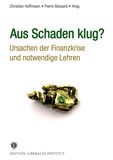Aus Schaden klug? Ursachen der Finanzkrise und  notwendige Lehren book image