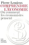 Comprendre l'économie Ou comment les économistes pensent book image