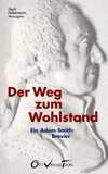 Der Weg zum Wohlstand. Ein Adam-Smith-Brevier book image