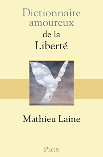 Dictionnaire amoureux de la liberté book image