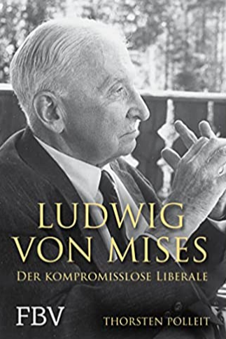 Ludwig von Mises: Der kompromisslose Liberale book image