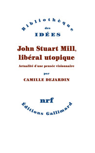 John Stuart Mill, libéral utopique book image