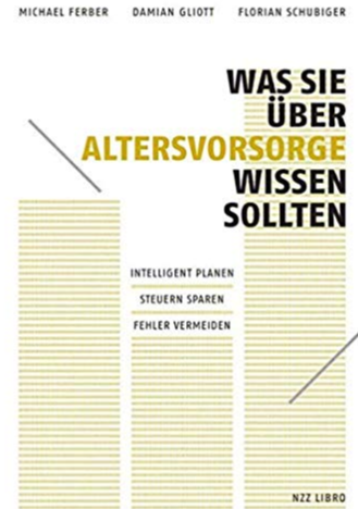 Was Sie über Altersvorsorge wissen sollten: Intelligent planen, Steuern sparen, Fehler vermeiden book image