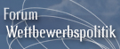 Forum Wettbewerbspolitik