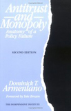 Antitrust and Monopoly: Anatomy of a Policy Failure book image