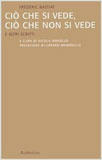 Ciò che si vede, ciò che non si vede. E altri scritti book image