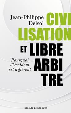 Civilisation et libre-arbitre book image