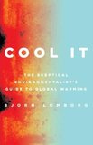 Cool It!: The Skeptical Environmentalist's Guide to Global Warming book image