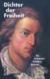Dichter der Freiheit. Ein Friedrich Schiller-Brevier book image