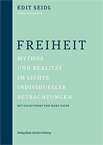 Freiheit: Mythos und Realität im Lichte individueller Betrachtungen book image