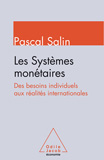Les systèmes monétaires: des besoins individuels aux réalités internationales book image