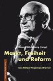 Markt, Freiheit und Reform: Ein Milton-Friedman-Brevier book image