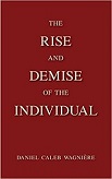 The Rise and Demise of the Individual book image