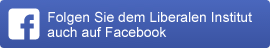 Folgen Sie dem Liberalen Institut auch auf Facebook