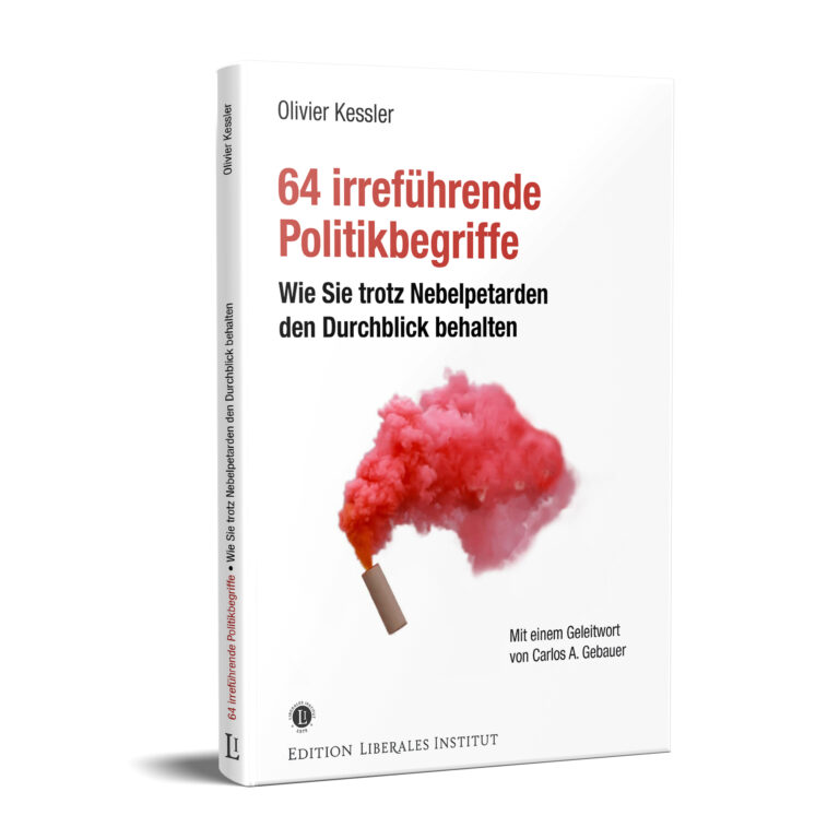 64 irreführende Politikbegriffe: Wie Sie trotz Nebelpetarden den Durchblick behalten